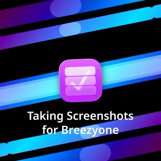 Taking Screenshots for Breezyone