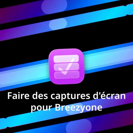 Prendre des captures d'écran pour Breezyone<br>(20 s)